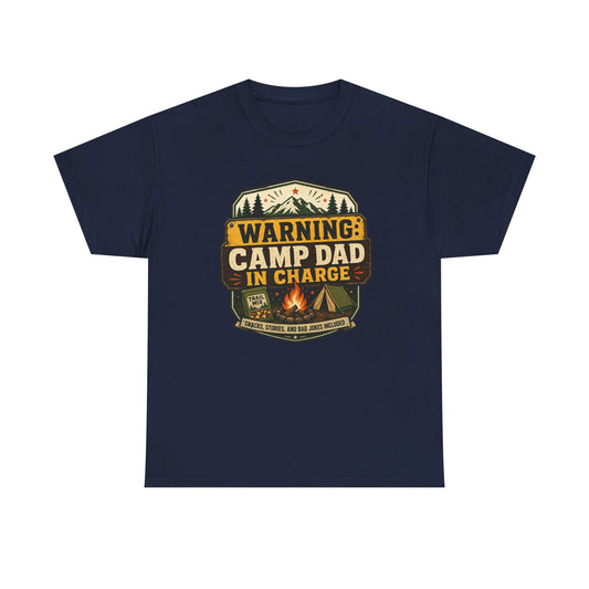 Camp Dad T-Shirt — "Warning: Camp Dad In Charge" Camping Tee for Fathers, Outdoor & Father's Day Gift