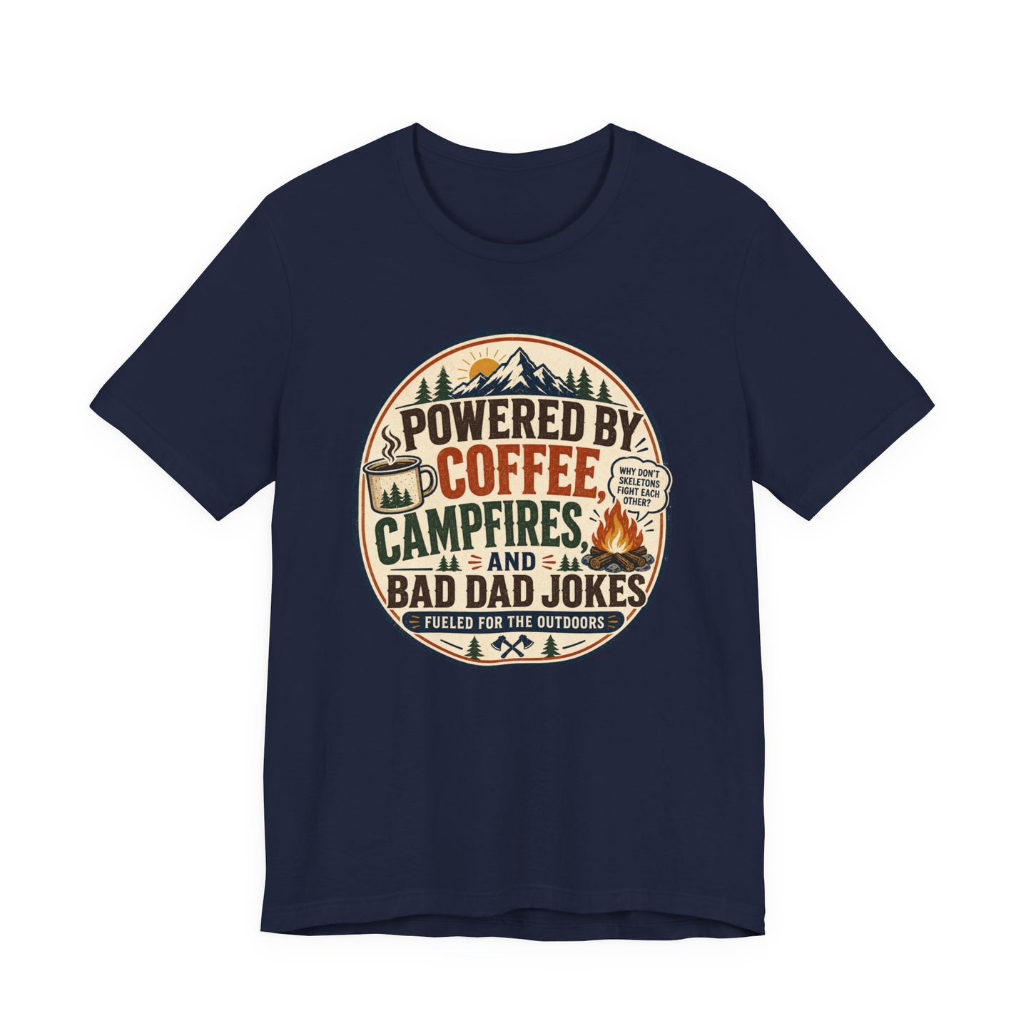 Campfire Dad T-Shirt - Powered by Coffee & Bad Dad Jokes