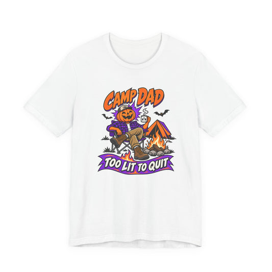 Camp Dad Halloween T-Shirt — "Too Lit to Quit" Camping Pumpkin Tee